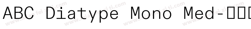 ABC Diatype Mono Med字体转换 ABC Diatype Mono Med字体转换